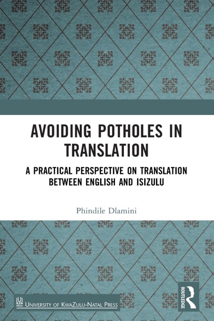 Avoiding Potholes in Translation: A Practical Perspective on Translation between English and isiZulu