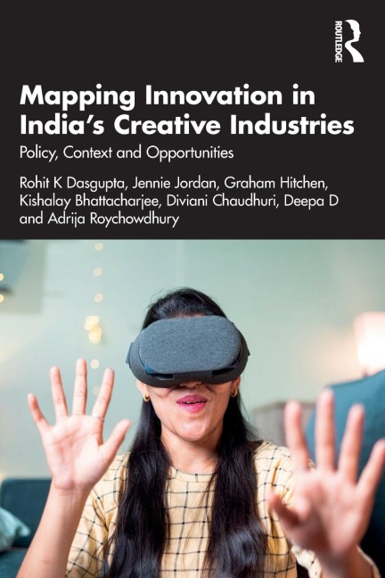 Mapping Innovation in Indias Creative Industries: Policy, Context and Opportunities