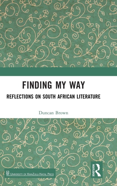 Finding My Way: Reflections on South African Literature