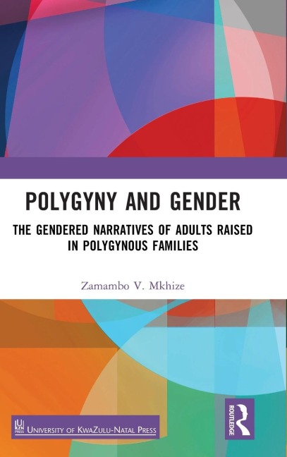 Polygyny and Gender: The Gendered Narratives of Adults Raised in Polygynous Families