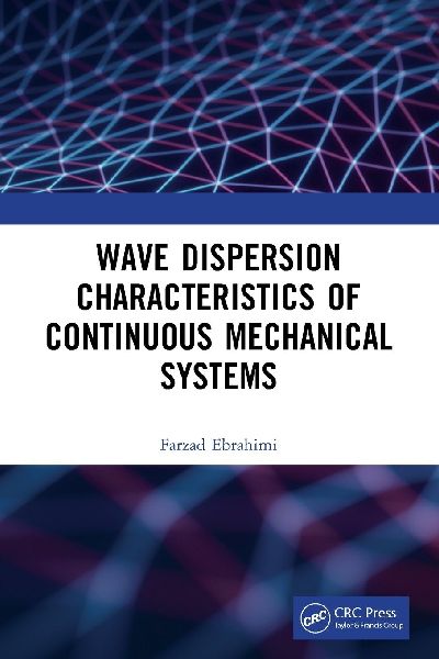 Wave Dispersion Characteristics of Continuous Mechanical Systems¿