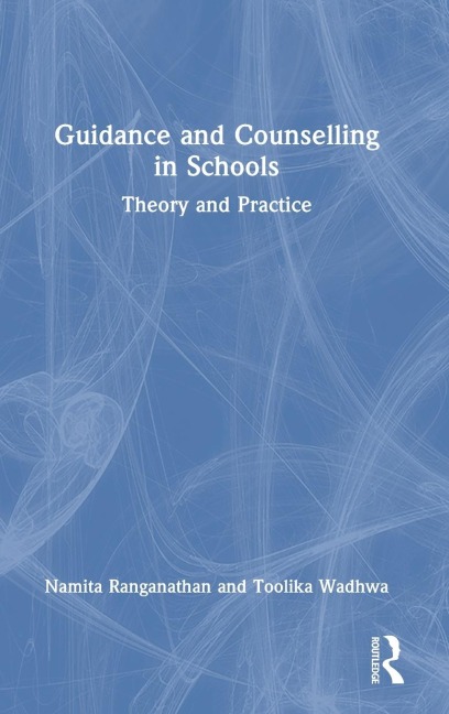 Guidance and Counselling in Schools: Theory and Practice