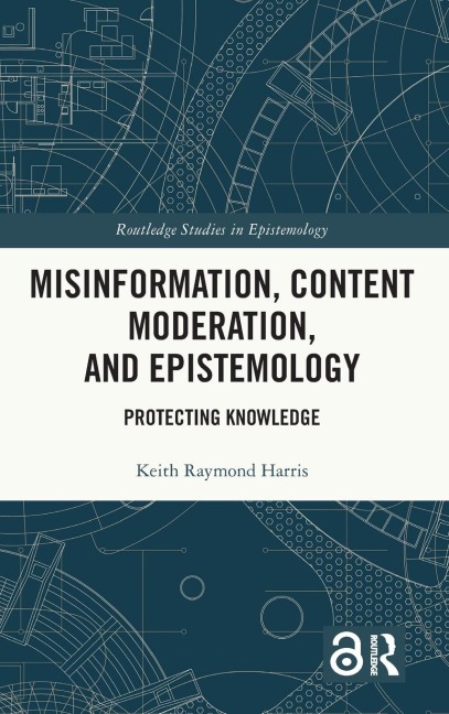 Misinformation, Content Moderation, and Epistemology: Protecting Knowledge