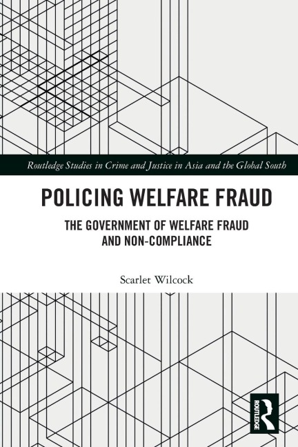 Policing Welfare Fraud: The Government of Welfare Fraud and Non-Compliance