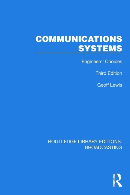 Communications Systems: Engineers' Choices