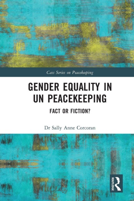 Gender Equality in UN Peacekeeping: Fact or Fiction?