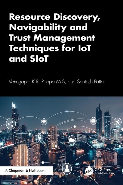 Resource Discovery, Navigability and Trust Management Techniques for IoT and SIoT