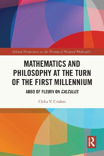 Mathematics and Philosophy at the Turn of the First Millennium: Abbo of Fleury on Calculus