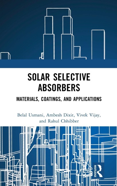 Solar Selective Absorbers: Materials, Coatings, and Applications