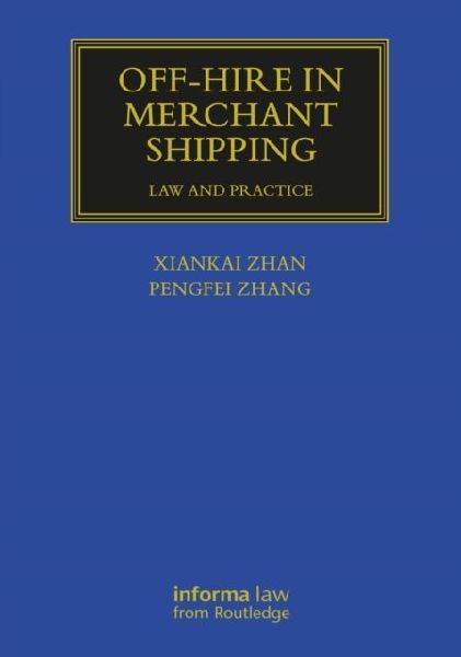 Off-hire in Merchant Shipping: Law and Practice