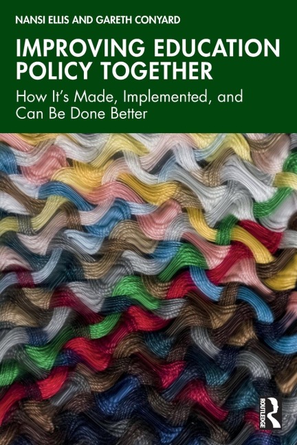 Improving Education Policy Together: How Its Made, Implemented, and Can Be Done Better
