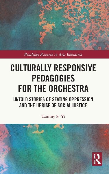 Culturally Responsive Pedagogies for the Orchestra: Untold Stories of Seating Oppression and the Uprise of Social Justice