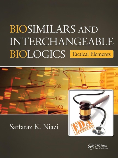 Biosimilars and Interchangeable Biologics: Tactical Elements