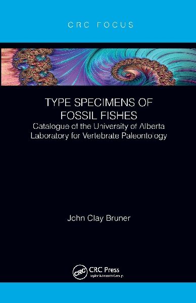 Type Specimens of Fossil Fishes: Catalogue of the University of Alberta Laboratory for Vertebrate Paleontology