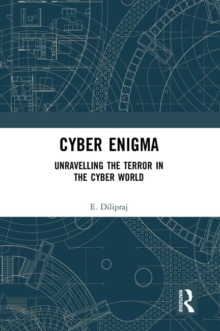 Cyber Enigma: Unravelling the Terror in the Cyber World