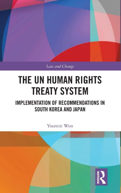 The UN Human Rights Treaty System: Implementation of Recommendations in South Korea and Japan