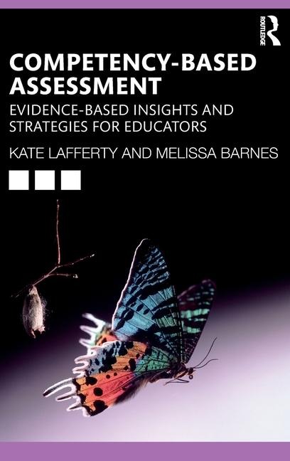 Competency-based Assessment: Evidence-based Insights and Strategies for Educators