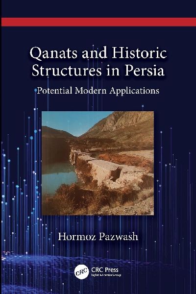 Qanats and Historic Structures in Persia: Potential Modern Applications
