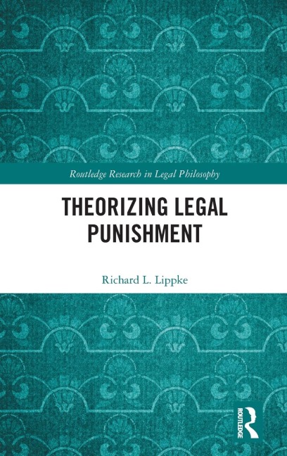 Theorizing Legal Punishment
