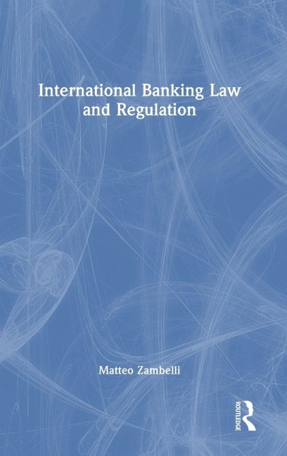 International Banking Law and Regulation