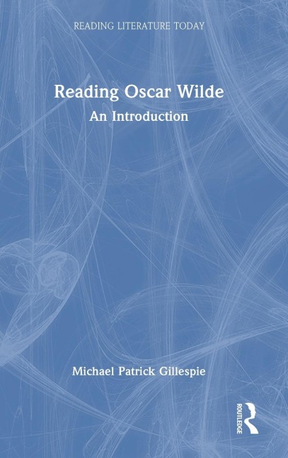 Reading Oscar Wilde: An Introduction