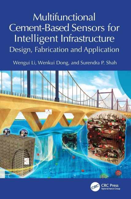 Multifunctional Cement-Based Sensors for Intelligent Infrastructure: Design, Fabrication and Application