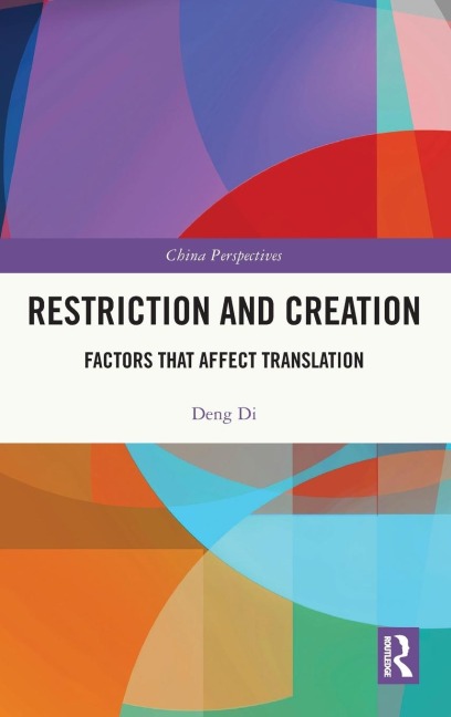 Restriction and Creation: Factors That Affect Translation