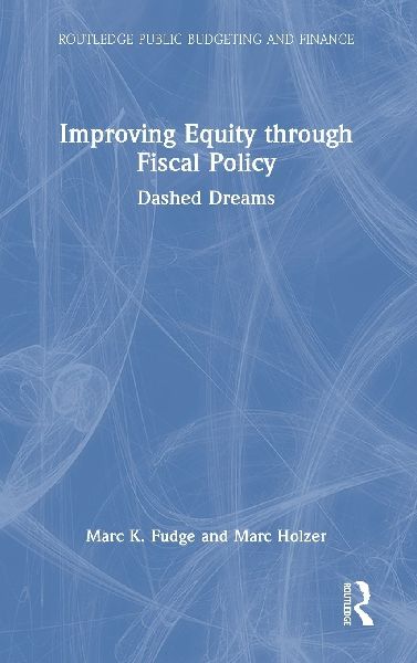 Improving Equity through Fiscal Policy: Dashed Dreams