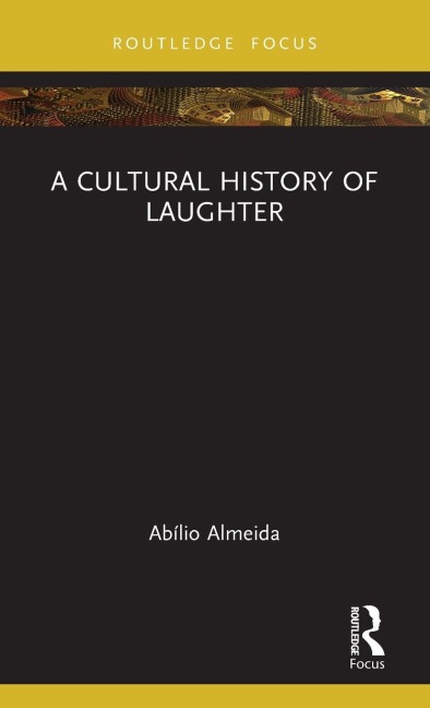 A Cultural History of Laughter