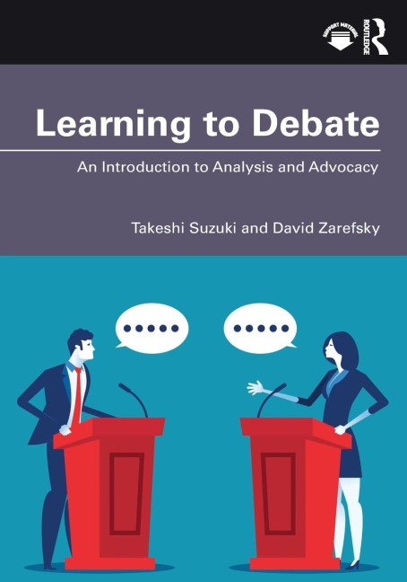Learning to Debate: An Introduction to Analysis and Advocacy