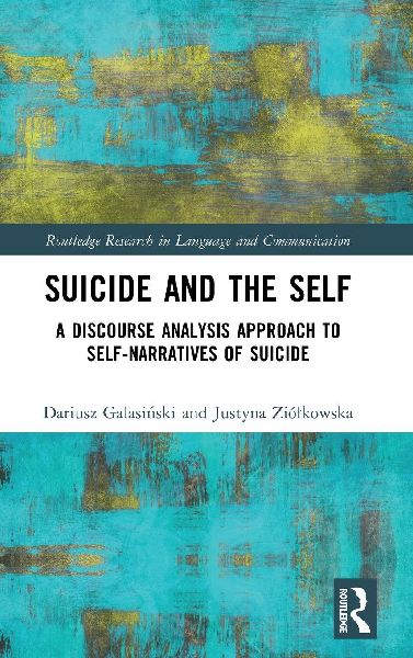 Suicide and the Self: A Discourse Analysis Approach to Self-Narratives of Suicide