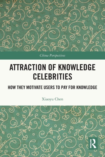 Attraction of Knowledge Celebrities: How They Motivate Users to Pay for Knowledge