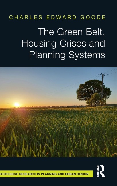 The Green Belt, Housing Crises and Planning Systems