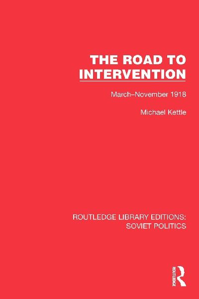 The Road to Intervention: March-November 1918