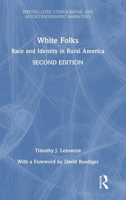 White Folks: Race and Identity in Rural America