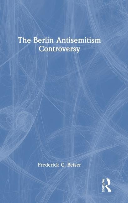 The Berlin Antisemitism Controversy