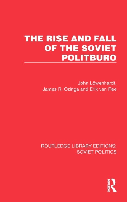 The Rise and Fall of the Soviet Politburo