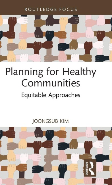 Planning for Healthy Communities: Equitable Approaches