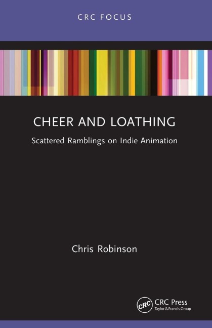 Cheer and Loathing: Scattered Ramblings on Indie Animation