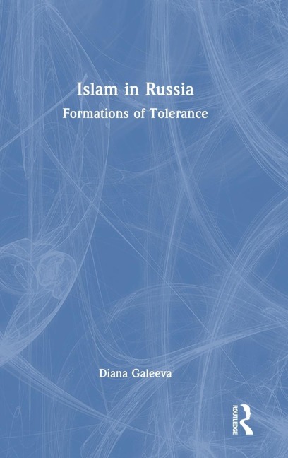 Islam in Russia: Formations of Tolerance