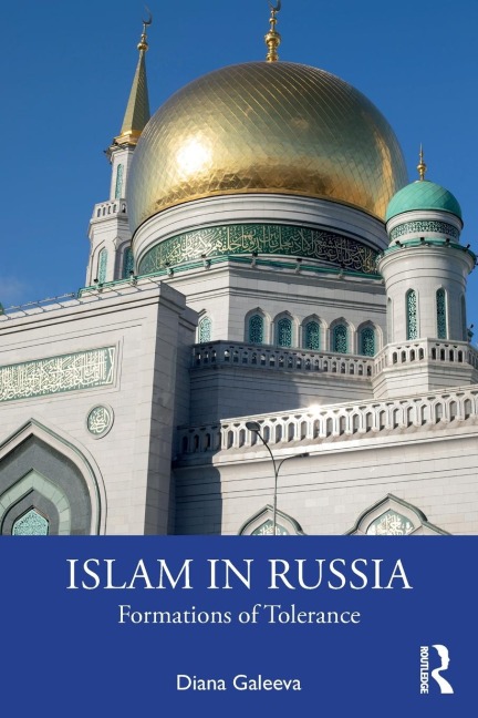 Islam in Russia: Formations of Tolerance