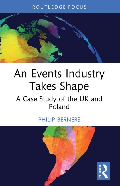 An Events Industry Takes Shape: A Case Study of the UK and Poland