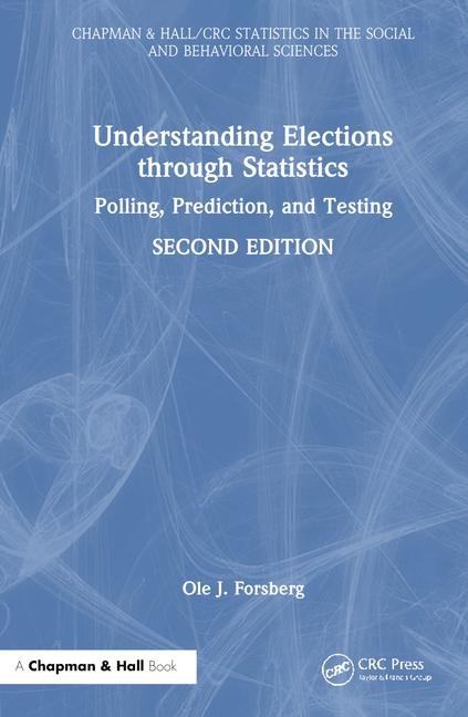 Understanding Elections through Statistics: Polling, Prediction, and Testing