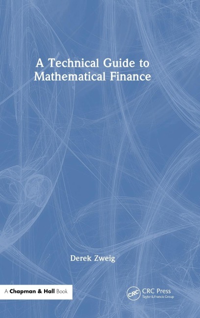 A Technical Guide to Mathematical Finance