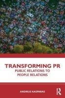 Transforming PR: Public Relations to People Relations
