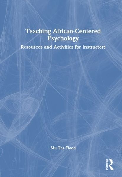 Teaching African-Centered Psychology: Resources and Activities for Instructors