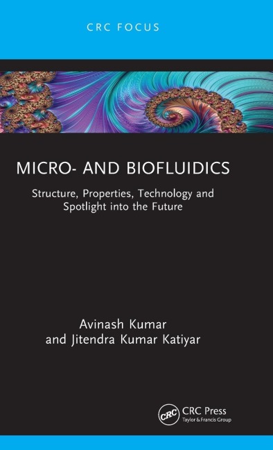 Micro- and Biofluidics: Structure, Properties, Technology and Spotlight into the Future
