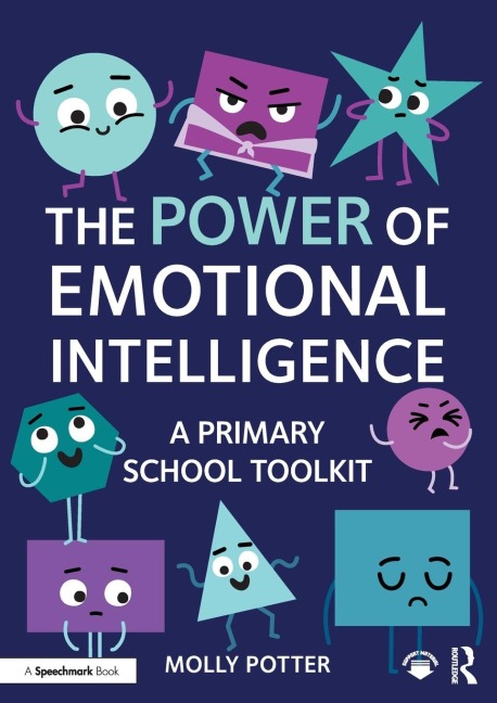The Power of Emotional Intelligence: A Primary School Toolkit