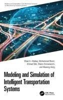 Modeling and Simulation of Intelligent Transportation Systems