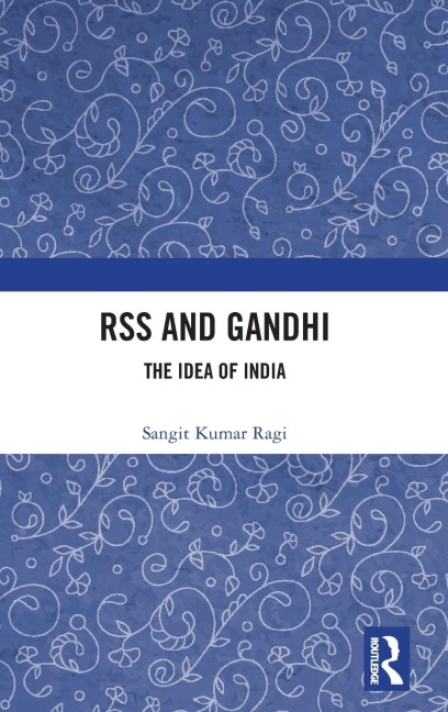 RSS and Gandhi: The Idea of India